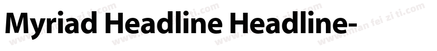 Myriad Headline Headline字体转换
